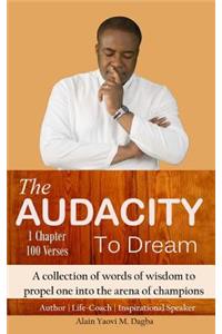 Audacity To Dream