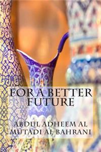 For a Better Future