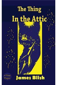Thing in the Attic