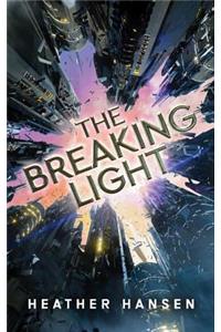 The Breaking Light