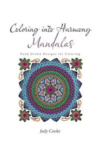 Coloring into Harmony Mandalas