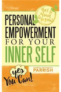 Personal Empowerment For Your Inner Self