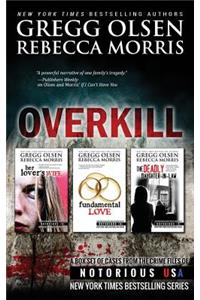 Overkill (True Crime Box Set, Notorious USA)