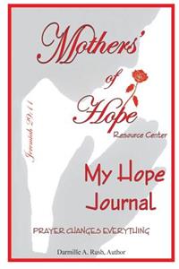 Mothers' of Hope My Hope Journal