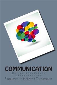 Communication: In the Solidarity Organisations