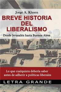Breve historia del liberalismo. Desde Jerusalen hasta Buenos Aires