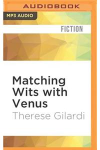 Matching Wits with Venus
