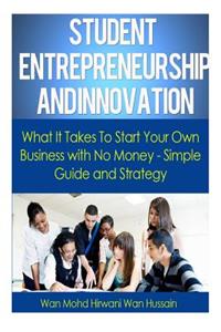 Student Entrepreneurship and Innovation