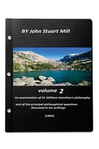 An examination of Sir William Hamilton's philosophy (1865)