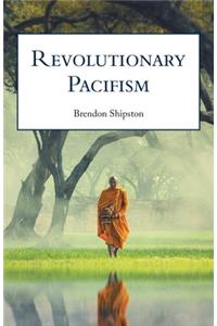 Revolutionary Pacifism