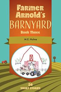 Farmer Arnold's Barnyard, Book 3: Book Three