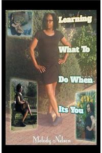 Learning What to Do When It'S You