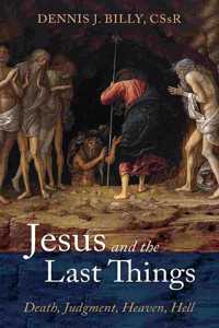 Jesus and the Last Things