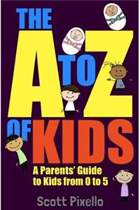 The A-Z of Kids