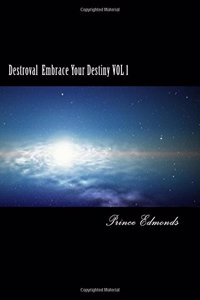 Destroval Embrace Your Destiny Vol 1