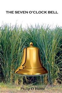 Seven O'Clock Bell