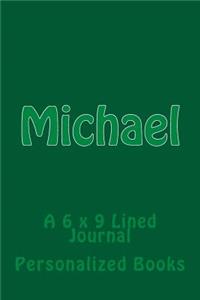 Michael: A 6 x 9 Lined Journal