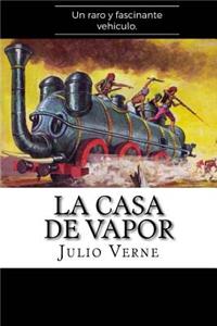 La Casa de Vapor (Spanish) Edition