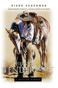 Twilight of the Tenderfoot