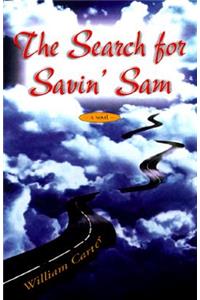 The Search for Savin' Sam
