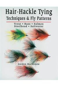 Hair-Hackle Tying Techniques & Fly Patterns