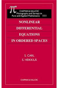 Nonlinear Differential Equations in Ordered Spaces