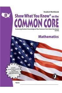 Swyk on the Common Core Math Gr 8, Student Workbook