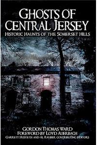 Ghosts of Central Jersey