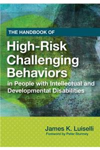 Handbook of High-Risk Challenging Behaviors in People with Intellectual and Developmental Disabilities