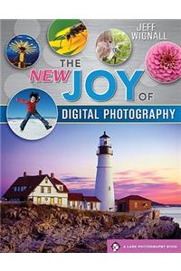 The NEW Joy of Digital Photography
