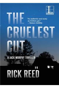 The Cruelest Cut