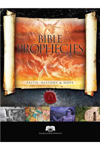Bible Prophecies: Faith, History & Hope