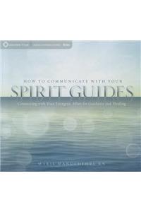 How to Communicate with Your Spirit Guides