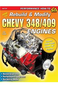 How to Rebuild & Modify Chevy 348/409 Engines