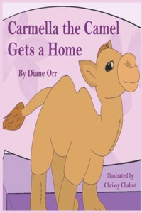 Carmella the Camel Gets a Home