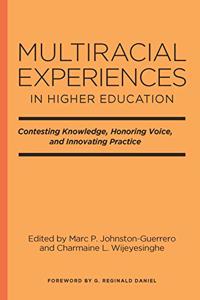 Multiracial Experiences in Higher Education