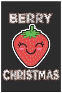 Berry Christmas: Cute Recipe Book Paper, Awesome Strawberry Funny Design Cute Kawaii Food / Journal Gift (6 X 9 - 120 Recipe Book Paper Pages)