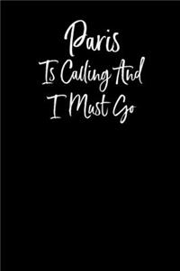 Paris is Calling and I Must Go