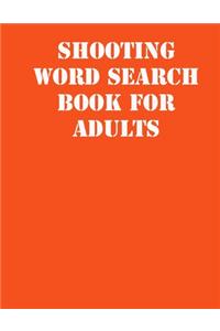 Shooting Word Search Book For Adults