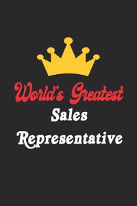 World's Greatest Sales Representative Notebook - Funny Sales Representative Journal Gift