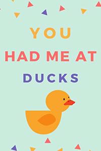 You Had Me At Ducks