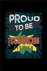 Proud to be technician citizen