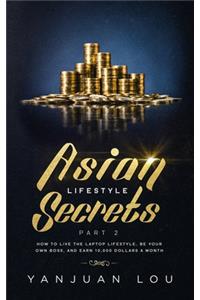 Asian Lifestyle Secrets Part 2