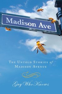 The Untold Stories of Madison Avenue