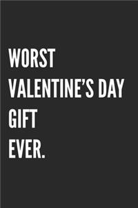 Worst Valentine's Day Gift Ever