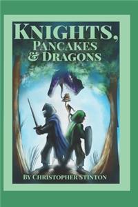 Knights, Pancakes & Dragons