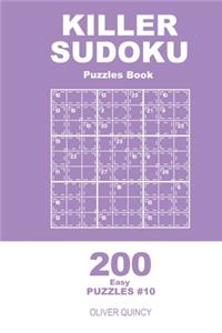 Killer Sudoku - 200 Easy Puzzles 9x9 (Volume 10)