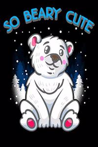 So Beary Cute