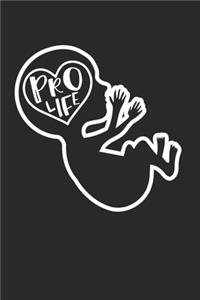 Pro Life Notebook - Anti Abortion Journal Planner Conservatives