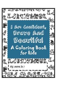 I Am Confident, Brave & Beautiful